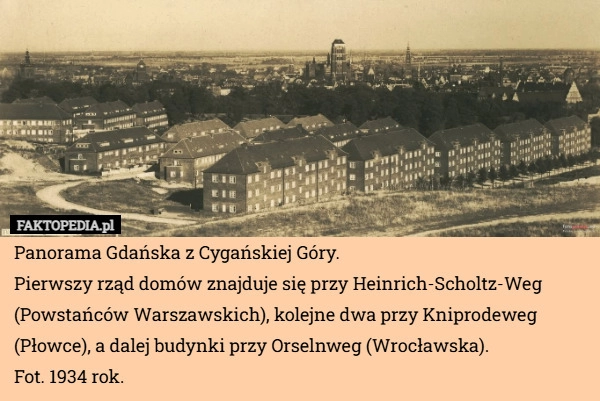 
    Panorama Gdańska z Cygańskiej Góry.
Pierwszy rząd domów znajduje się przy