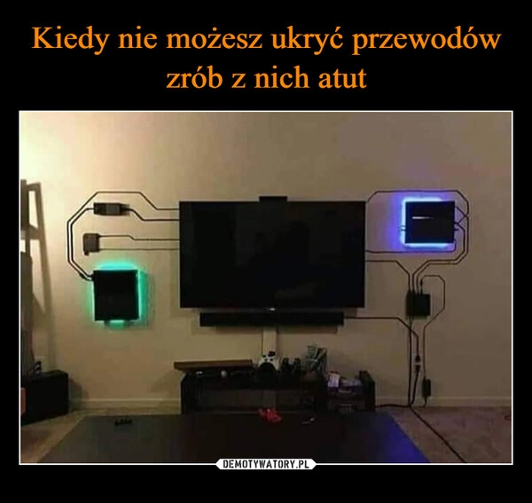 
    Kiedy nie możesz ukryć przewodów zrób z nich atut