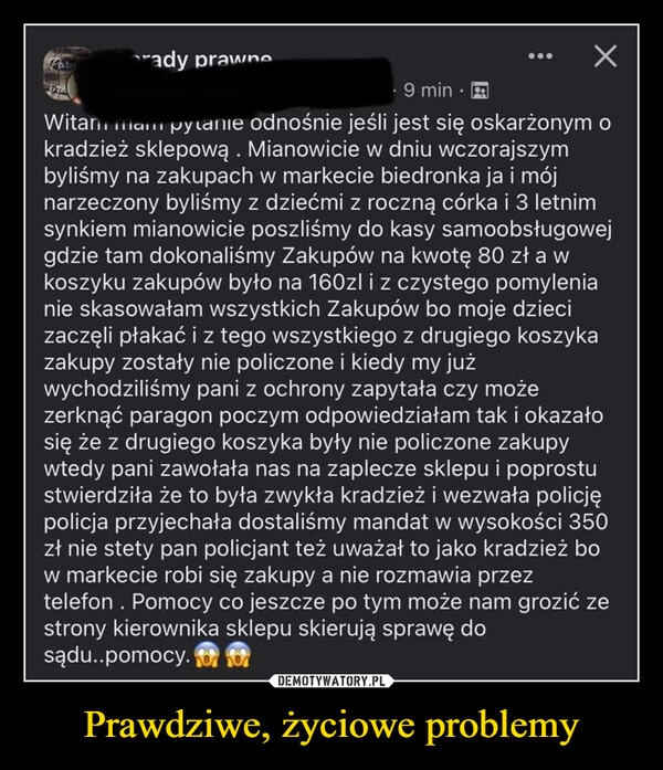 
    Prawdziwe, życiowe problemy