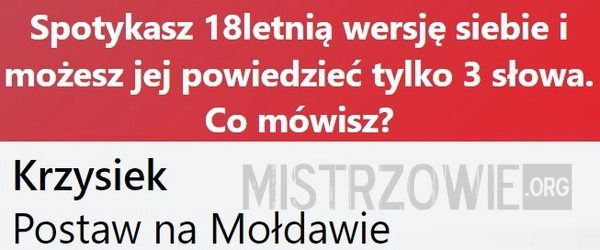 
    Spotykasz 18letnią wersję sieie