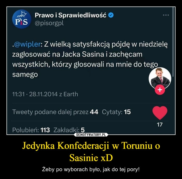 
    Jedynka Konfederacji w Toruniu o Sasinie xD