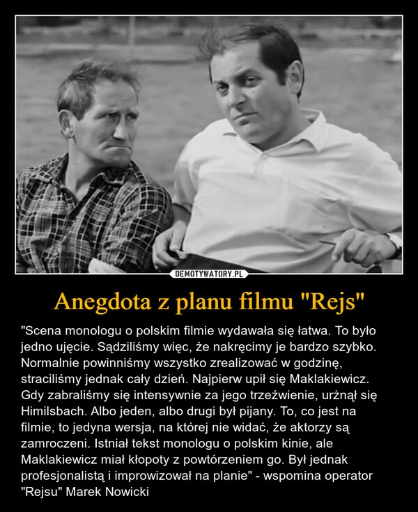 
    Anegdota z planu filmu "Rejs"