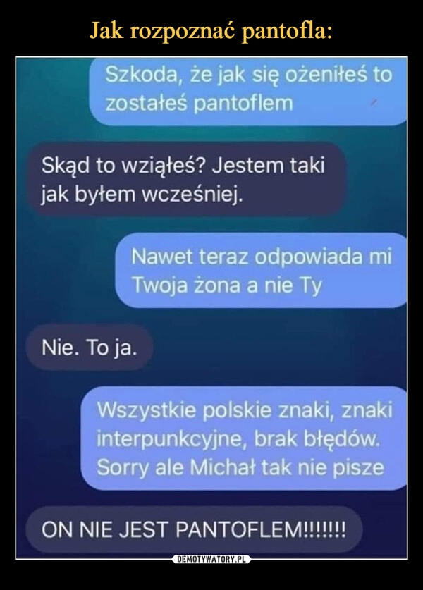 
    Jak rozpoznać pantofla: