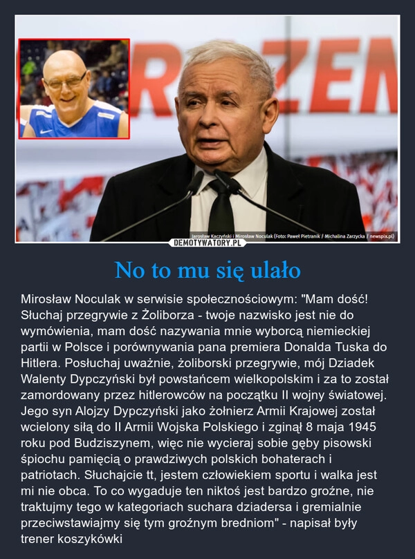 
    No to mu się ulało