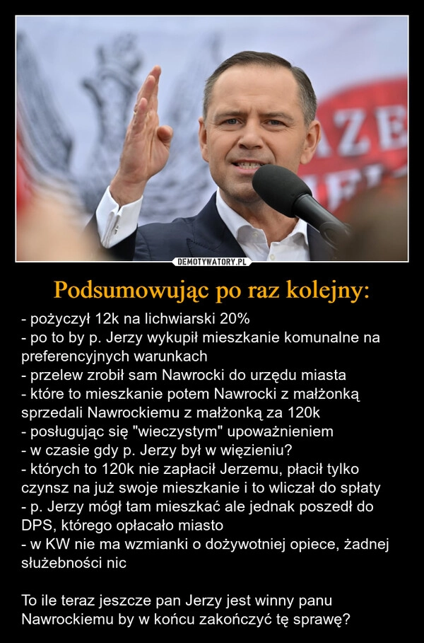 
    Podsumowując po raz kolejny: