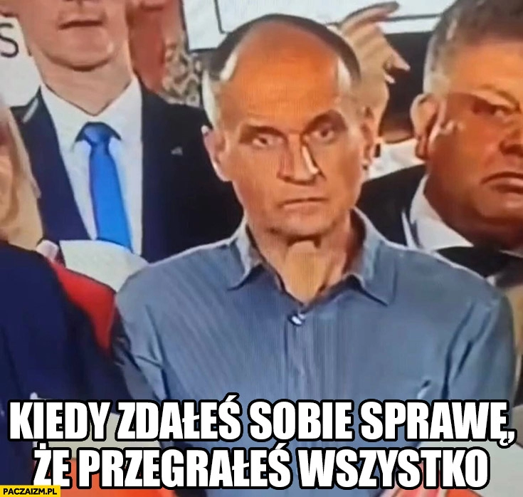 
    Kukiz kiedy zdałeś sobie sprawę, że przegrałeś wszystko