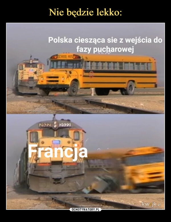 
    
Nie będzie lekko: 