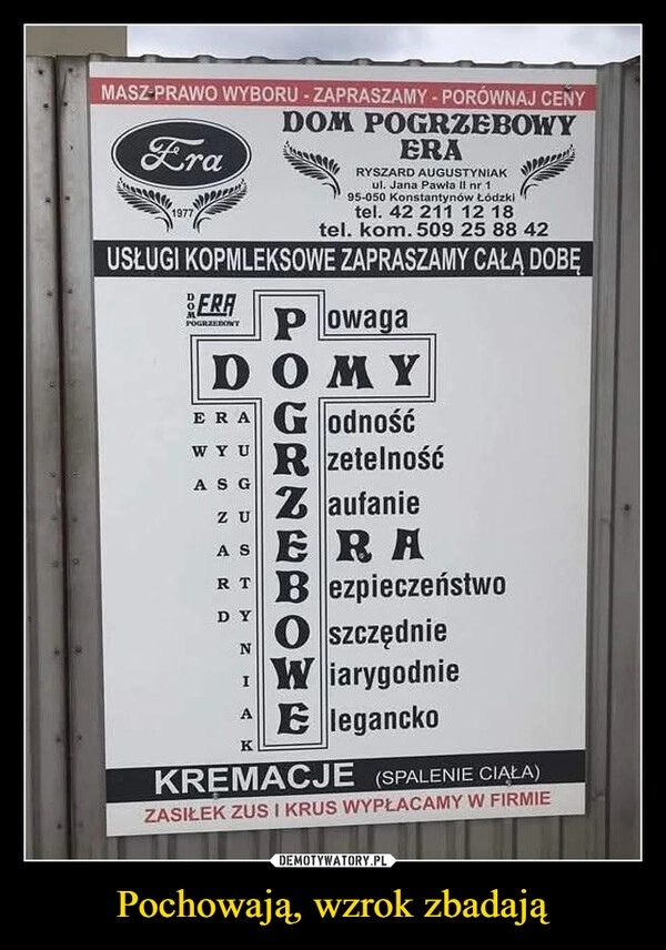 
    Pochowają, wzrok zbadają
