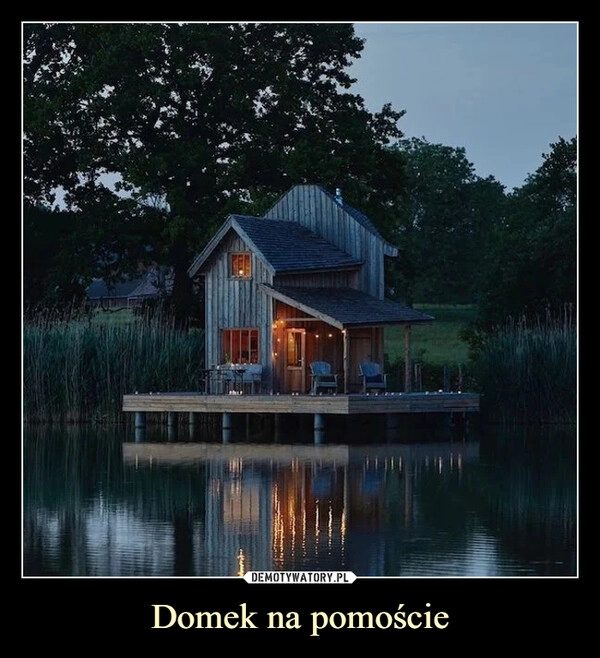 
    Domek na pomoście 