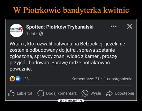 
    W Piotrkowie bandyterka kwitnie