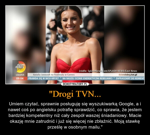 
    "Drogi TVN...