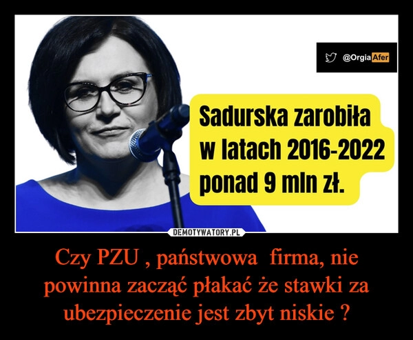 
    Czy PZU , państwowa  firma, nie powinna zacząć płakać że stawki za ubezpieczenie jest zbyt niskie ?