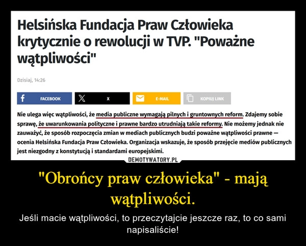 
    "Obrońcy praw człowieka" - mają wątpliwości.