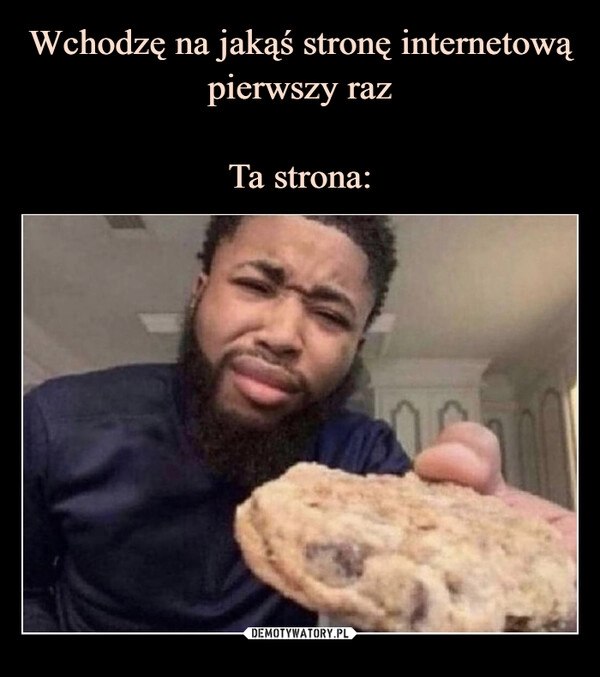 
    Wchodzę na jakąś stronę internetową pierwszy raz
Ta strona: 