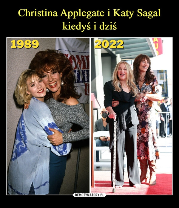 
    Christina Applegate i Katy Sagal kiedyś i dziś