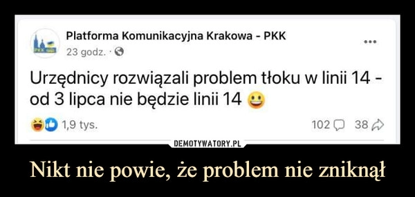 
    Nikt nie powie, że problem nie zniknął