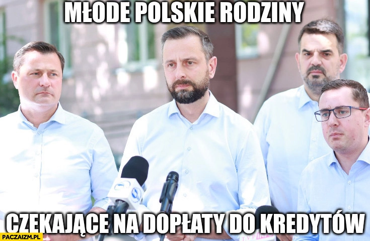 
    Młode polskie rodziny czekające na dopłaty do kredytów Paszyk Kosiniak Tomczak