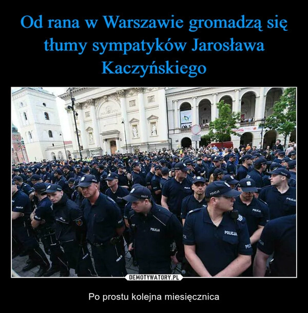 
    Od rana w Warszawie gromadzą się tłumy sympatyków Jarosława Kaczyńskiego