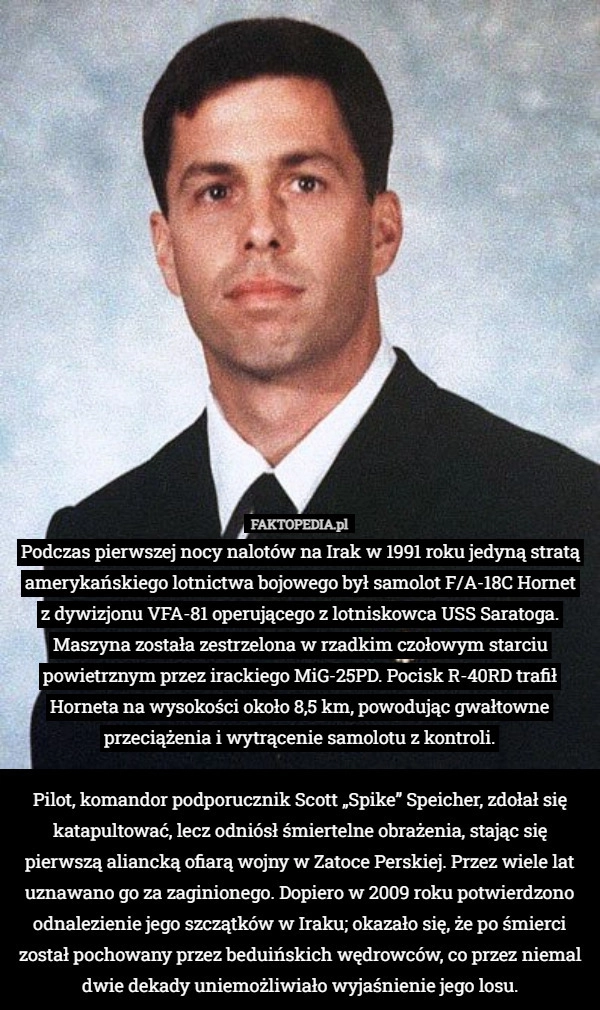 
    Podczas pierwszej nocy nalotów na Irak w 1991 roku jedyną stratą amerykańskiego...