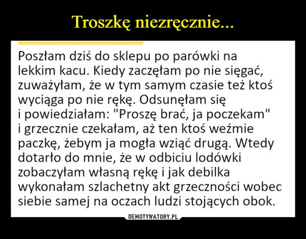 
    Troszkę niezręcznie...