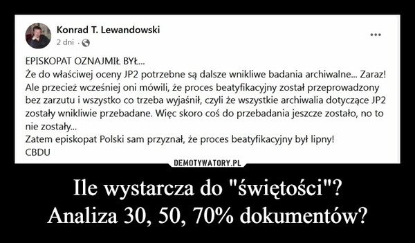 
    Ile wystarcza do "świętości"?
Analiza 30, 50, 70% dokumentów?