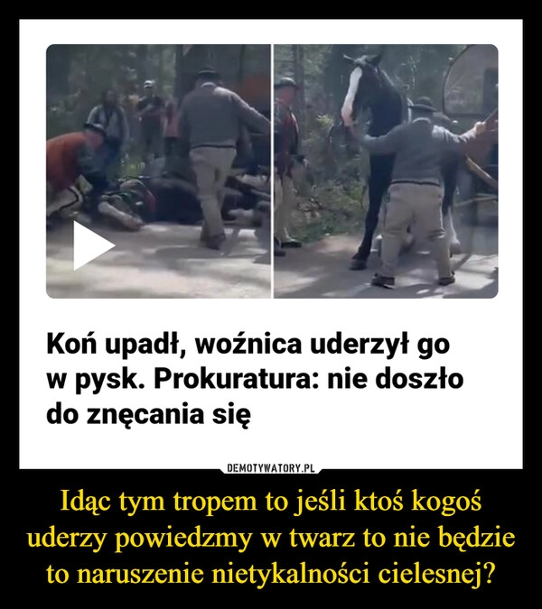 
    Idąc tym tropem to jeśli ktoś kogoś uderzy powiedzmy w twarz to nie będzie to naruszenie nietykalności cielesnej?