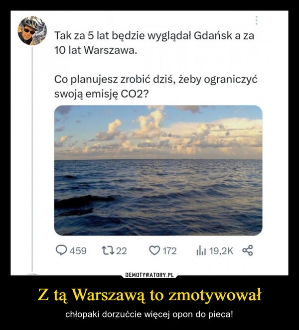 
    Z tą Warszawą to zmotywował