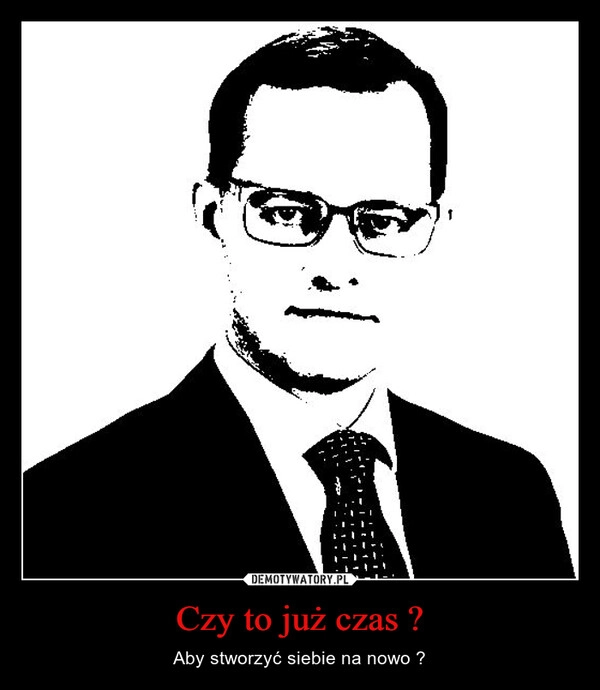 
    Czy to już czas ?