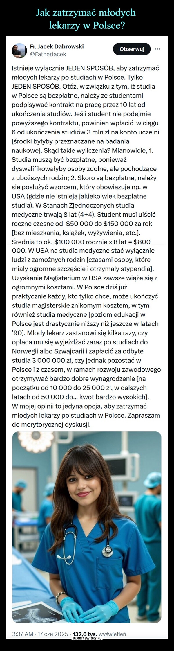 
    Jak zatrzymać młodych 
lekarzy w Polsce?