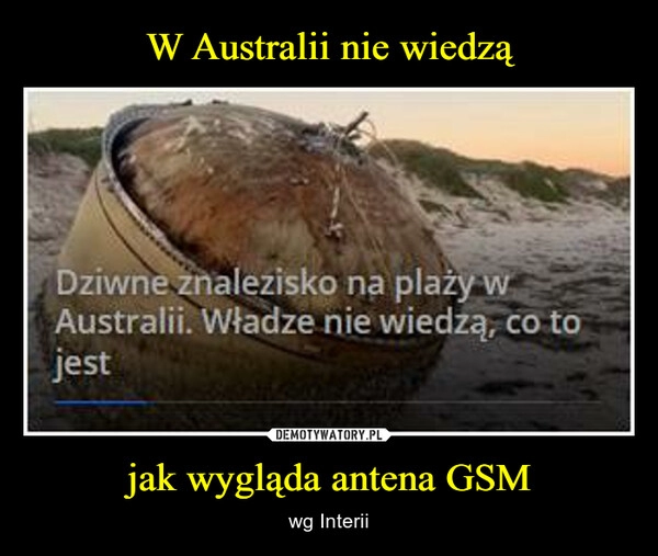 
    W Australii nie wiedzą jak wygląda antena GSM