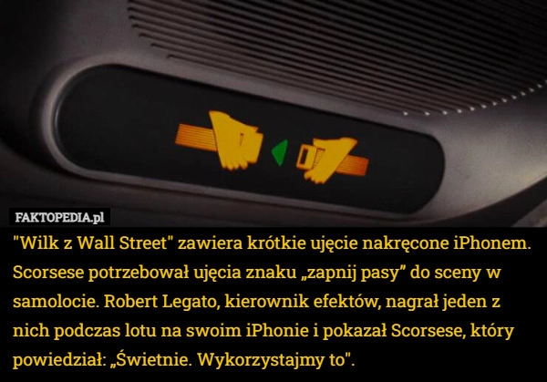 
    "Wilk z Wall Street" zawiera krótkie ujęcie nakręcone iPhonem.