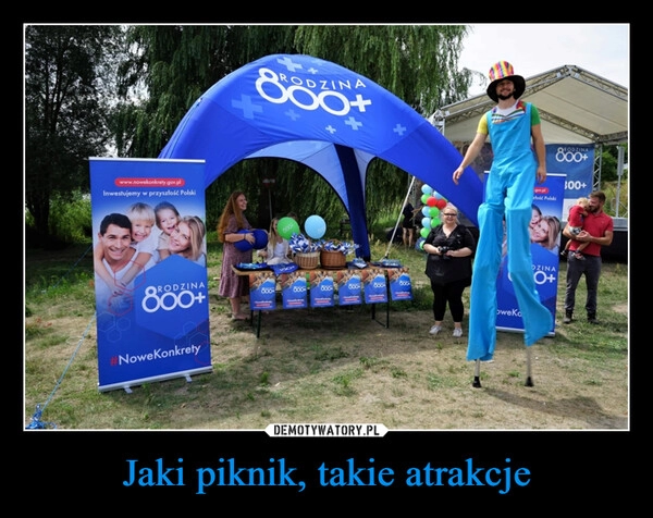 
    Jaki piknik, takie atrakcje