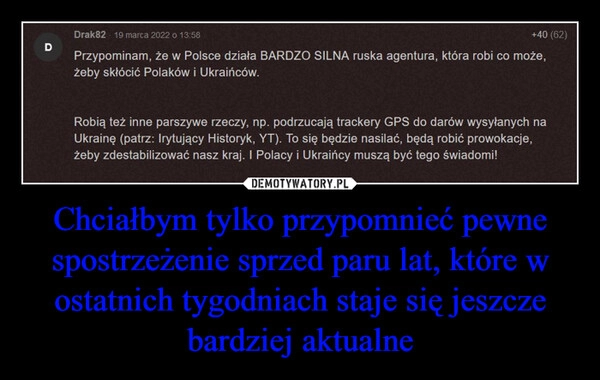 
    Chciałbym tylko przypomnieć pewne spostrzeżenie sprzed paru lat, które w ostatnich tygodniach staje się jeszcze bardziej aktualne