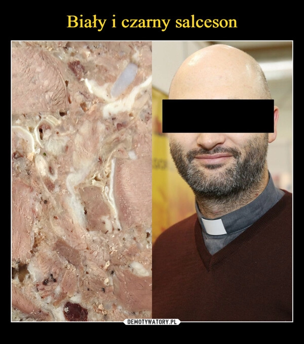 
    Biały i czarny salceson