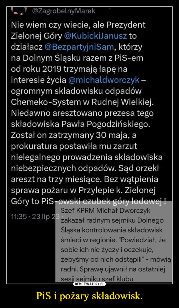 
    PiS i pożary składowisk.