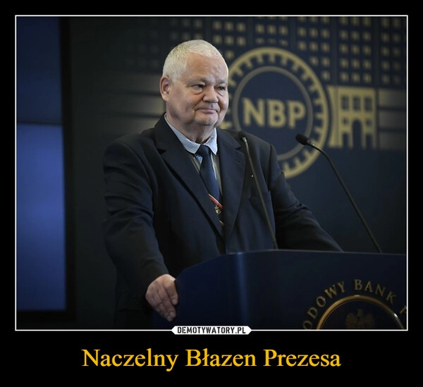 
    Naczelny Błazen Prezesa