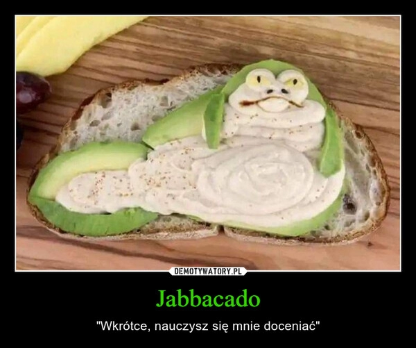 
    Jabbacado