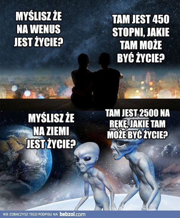 
    Jakie tam może być życie? :D 