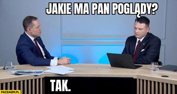 
    Nawrocki u Mentzena jakie ma pan poglądy tak