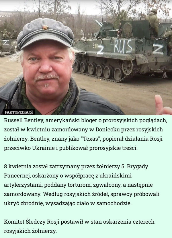 
    Russell Bentley, amerykański bloger o prorosyjskich poglądach, został w...