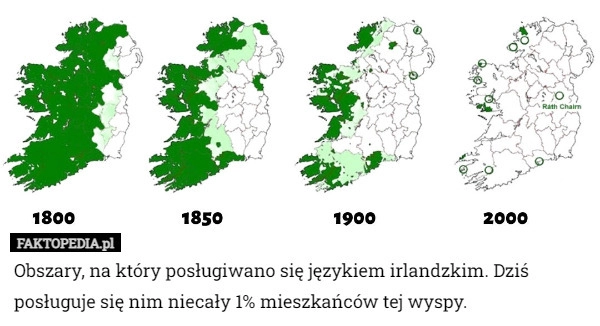 
    Obszary, na który posługiwano się językiem irlandzkim. Dziś posługuje się