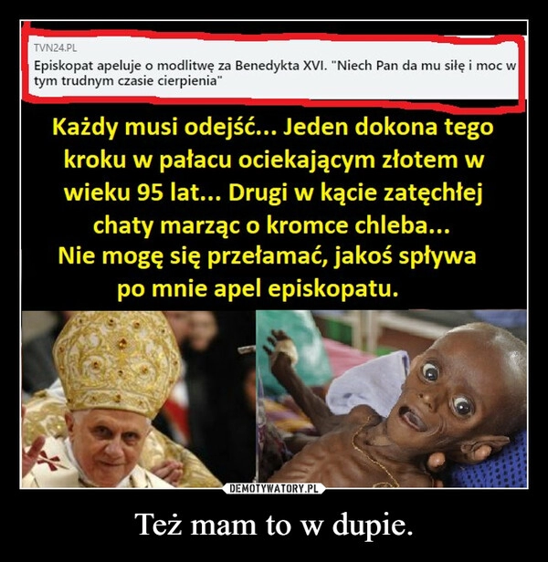 
    
Też mam to w dupie. 