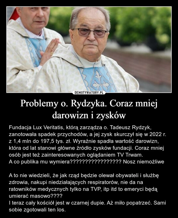 
    Problemy o. Rydzyka. Coraz mniej darowizn i zysków