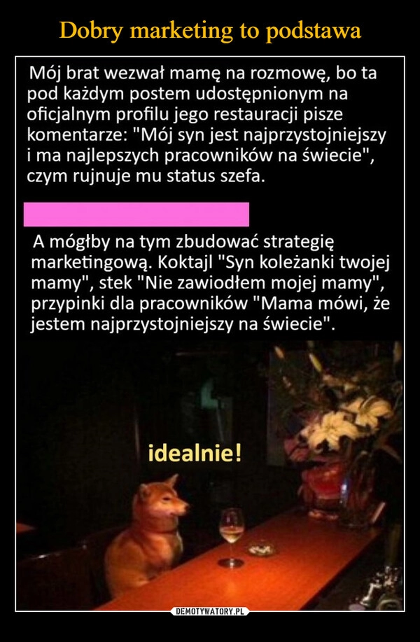 
    Dobry marketing to podstawa