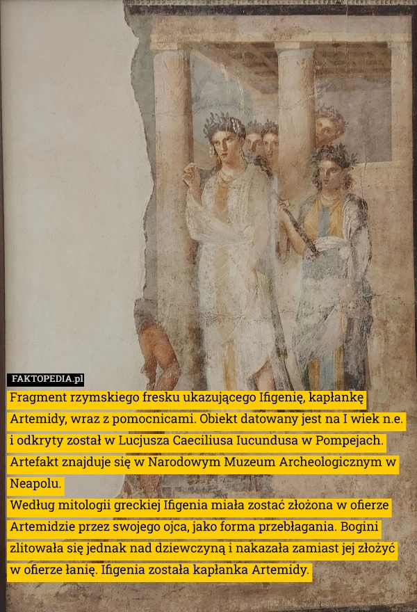 
    Fragment rzymskiego fresku ukazującego Ifigenię, kapłankę Artemidy, wraz