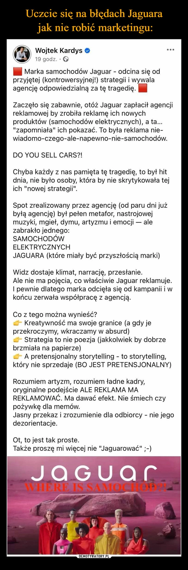 
    Uczcie się na błędach Jaguara
 jak nie robić marketingu: