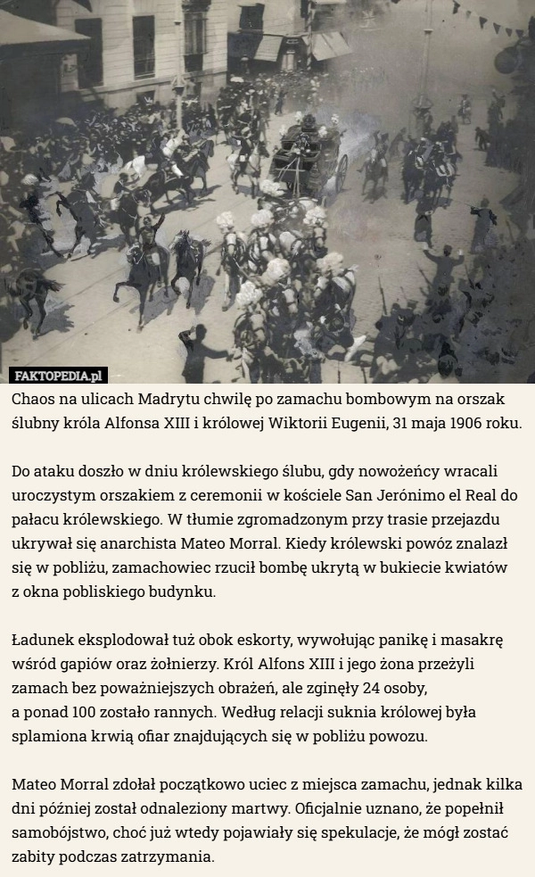 
    Chaos na ulicach Madrytu chwilę po zamachu bombowym na orszak ślubny króla...