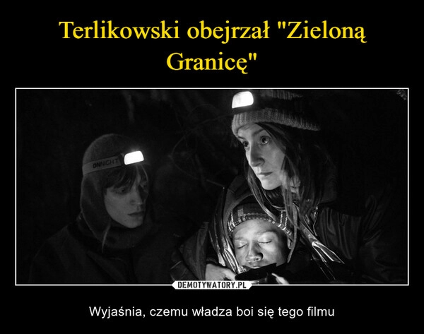 
    Terlikowski obejrzał "Zieloną Granicę"