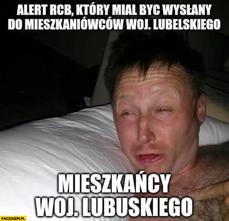
    Alert RCB który miał być wysłany do mieszkańców woj. lubelskiego, mieszkańcy woj. lubuskiego reakcja