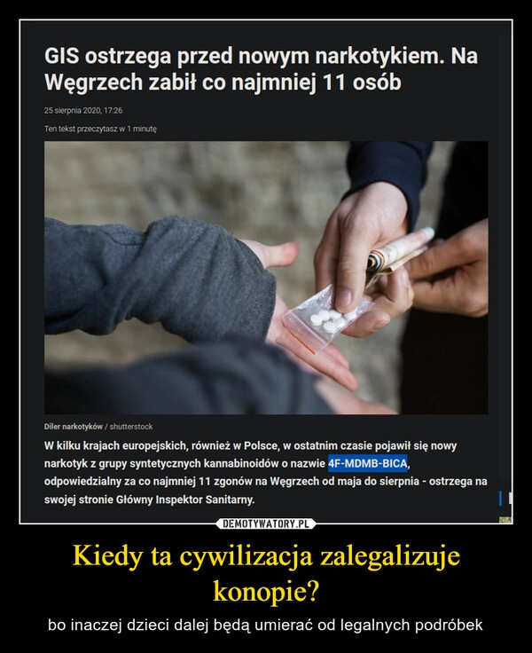 
    Kiedy ta cywilizacja zalegalizuje konopie?